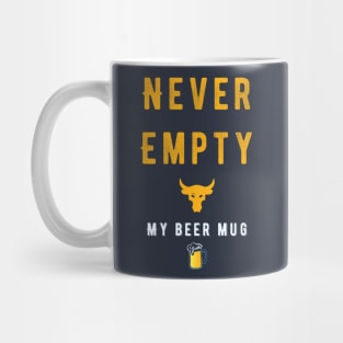 Never Empty My Beer Mug Mug